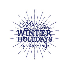 Magic winter holiday typography label. Retro photo overlay, badge. Vector holiday lettering illustration. Xmas greeting sign isolated. Rustic style. Stock