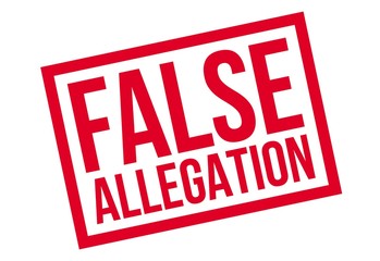 False Allegation rubber stamp