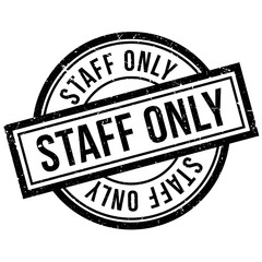 Staff Only rubber stamp. Grunge design with dust scratches. Effects can be easily removed for a clean, crisp look. Color is easily changed.