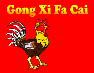 Year of the Rooster Gong Xi Fa Cai
