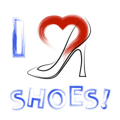 Grunge Hand Drawn Shoes Poster with Positive Quote. Silhouette of Modern Woman Shoes with Red Heart and Positive Words