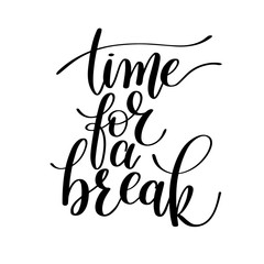  Time for a Break Vector Text Phrase Illustration