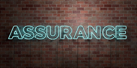 ASSURANCE - fluorescent Neon tube Sign on brickwork - Front view - 3D rendered royalty free stock picture. Can be used for online banner ads and direct mailers..