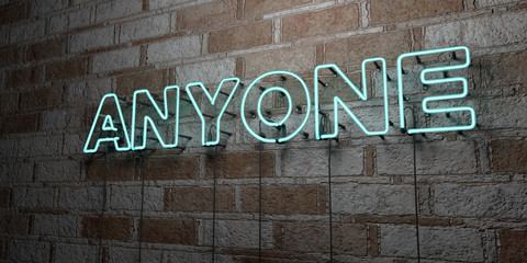 ANYONE - Glowing Neon Sign on stonework wall - 3D rendered royalty free stock illustration.  Can be used for online banner ads and direct mailers..