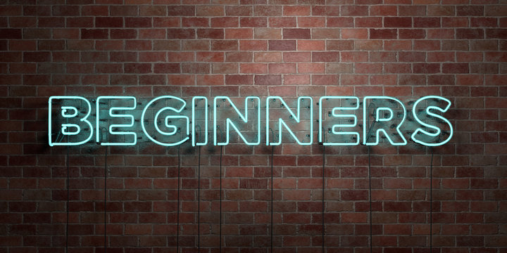 BEGINNERS - fluorescent Neon tube Sign on brickwork - Front view - 3D rendered royalty free stock picture. Can be used for online banner ads and direct mailers..