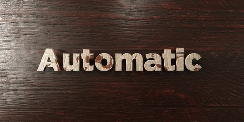 Automatic - grungy wooden headline on Maple  - 3D rendered royalty free stock image. This image can be used for an online website banner ad or a print postcard.
