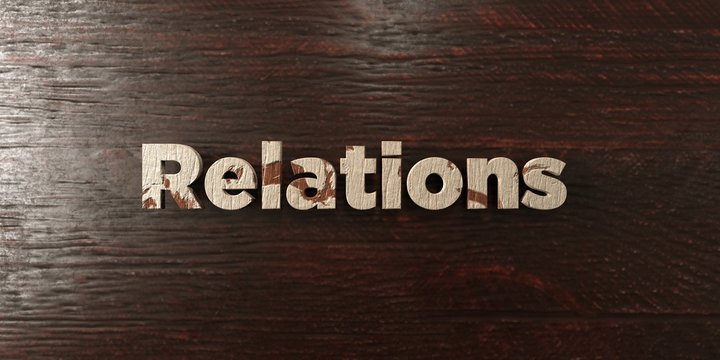 Relations - grungy wooden headline on Maple  - 3D rendered royalty free stock image. This image can be used for an online website banner ad or a print postcard.