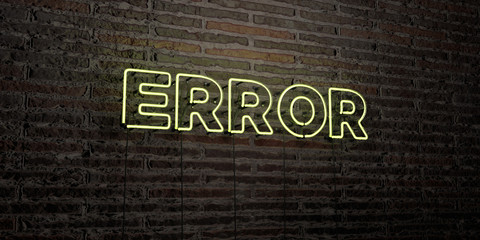 ERROR -Realistic Neon Sign on Brick Wall background - 3D rendered royalty free stock image. Can be used for online banner ads and direct mailers..