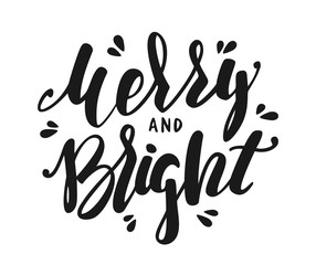Vector illustration. Hand drawn elegant modern brush lettering of Merry and Bright on white background.
