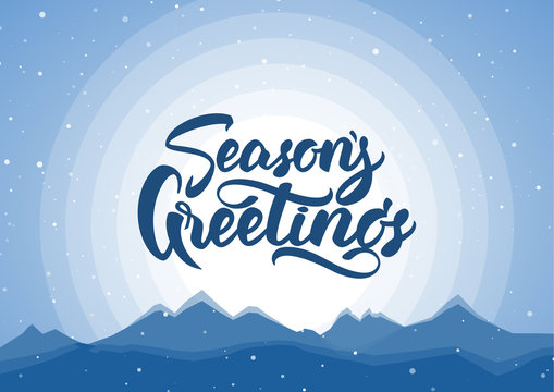 Vector illustration. Blue winter mountains background with hand lettering of Season's Greetings.