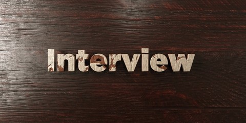 Interview - grungy wooden headline on Maple  - 3D rendered royalty free stock image. This image can be used for an online website banner ad or a print postcard.