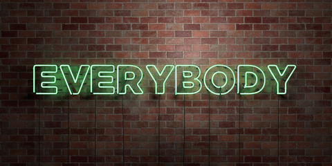EVERYBODY - fluorescent Neon tube Sign on brickwork - Front view - 3D rendered royalty free stock picture. Can be used for online banner ads and direct mailers..