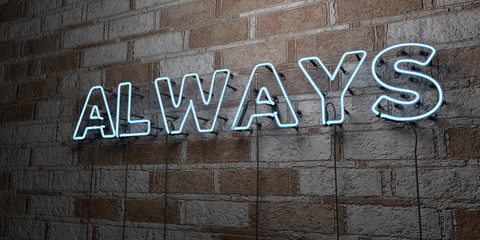 ALWAYS - Glowing Neon Sign on stonework wall - 3D rendered royalty free stock illustration.  Can be used for online banner ads and direct mailers..