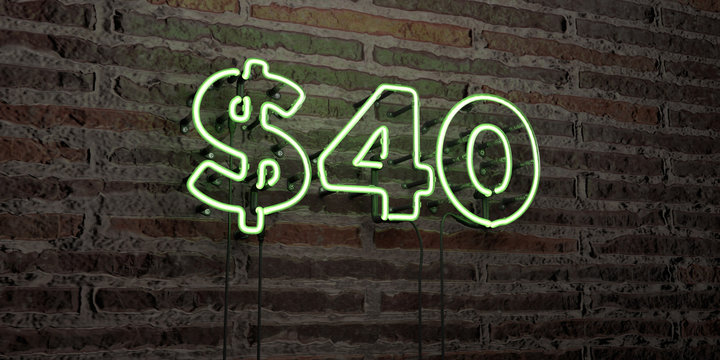 $40 -Realistic Neon Sign on Brick Wall background - 3D rendered royalty free stock image. Can be used for online banner ads and direct mailers..