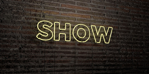SHOW -Realistic Neon Sign on Brick Wall background - 3D rendered royalty free stock image. Can be used for online banner ads and direct mailers..