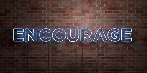 ENCOURAGE - fluorescent Neon tube Sign on brickwork - Front view - 3D rendered royalty free stock picture. Can be used for online banner ads and direct mailers.. © Chris Titze Imaging