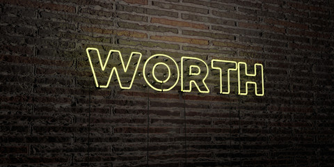 WORTH -Realistic Neon Sign on Brick Wall background - 3D rendered royalty free stock image. Can be used for online banner ads and direct mailers..