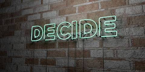 DECIDE - Glowing Neon Sign on stonework wall - 3D rendered royalty free stock illustration.  Can be used for online banner ads and direct mailers..