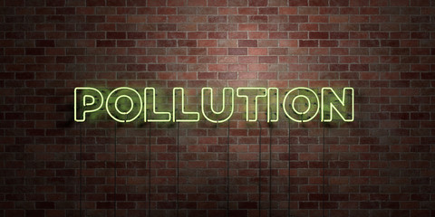 POLLUTION - fluorescent Neon tube Sign on brickwork - Front view - 3D rendered royalty free stock picture. Can be used for online banner ads and direct mailers..