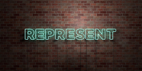 REPRESENT - fluorescent Neon tube Sign on brickwork - Front view - 3D rendered royalty free stock picture. Can be used for online banner ads and direct mailers..