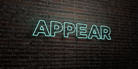 APPEAR -Realistic Neon Sign on Brick Wall background - 3D rendered royalty free stock image. Can be used for online banner ads and direct mailers..
