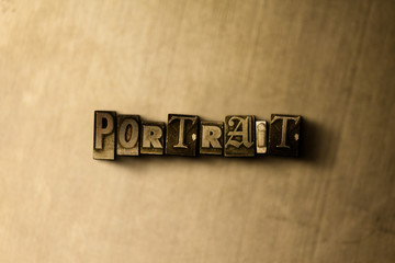 Obraz premium PORTRAIT - close-up of grungy vintage typeset word on metal backdrop. Royalty free stock - 3D rendered stock image. Can be used for online banner ads and direct mail.