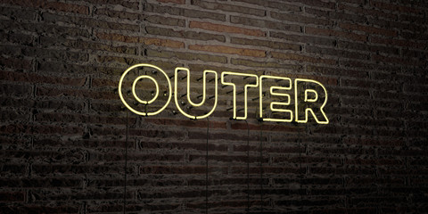 OUTER -Realistic Neon Sign on Brick Wall background - 3D rendered royalty free stock image. Can be used for online banner ads and direct mailers..