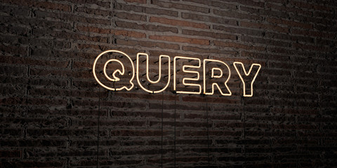 QUERY -Realistic Neon Sign on Brick Wall background - 3D rendered royalty free stock image. Can be used for online banner ads and direct mailers..