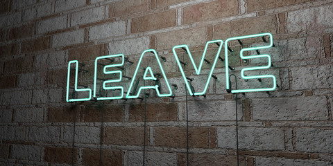 LEAVE - Glowing Neon Sign on stonework wall - 3D rendered royalty free stock illustration.  Can be used for online banner ads and direct mailers..