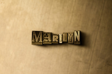 MARILYN - close-up of grungy vintage typeset word on metal backdrop. Royalty free stock - 3D rendered stock image.  Can be used for online banner ads and direct mail.