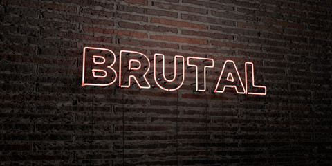 BRUTAL -Realistic Neon Sign on Brick Wall background - 3D rendered royalty free stock image. Can be used for online banner ads and direct mailers..