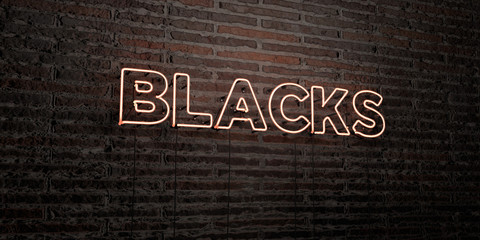 BLACKS -Realistic Neon Sign on Brick Wall background - 3D rendered royalty free stock image. Can be used for online banner ads and direct mailers..