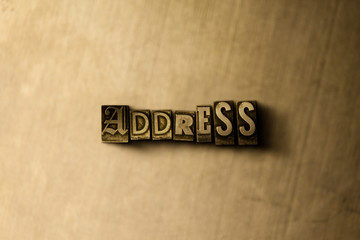 ADDRESS - close-up of grungy vintage typeset word on metal backdrop. Royalty free stock - 3D rendered stock image.  Can be used for online banner ads and direct mail.