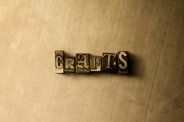 CRAFTS - close-up of grungy vintage typeset word on metal backdrop. Royalty free stock - 3D rendered stock image.  Can be used for online banner ads and direct mail.