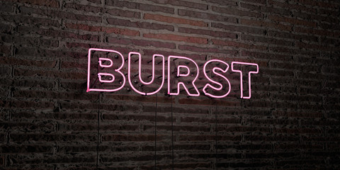 BURST -Realistic Neon Sign on Brick Wall background - 3D rendered royalty free stock image. Can be used for online banner ads and direct mailers..
