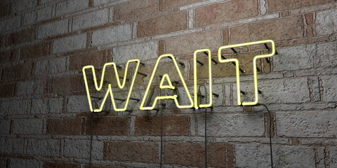 WAIT - Glowing Neon Sign on stonework wall - 3D rendered royalty free stock illustration.  Can be used for online banner ads and direct mailers..