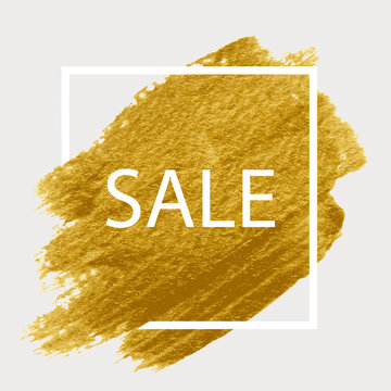Sale. Gold paint in white square. Brush strokes for the background of poster.