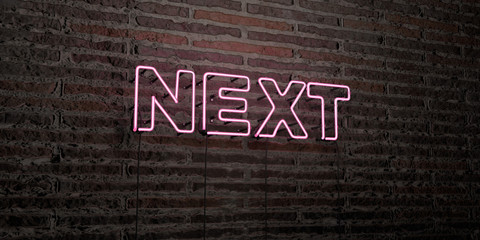 NEXT -Realistic Neon Sign on Brick Wall background - 3D rendered royalty free stock image. Can be used for online banner ads and direct mailers..