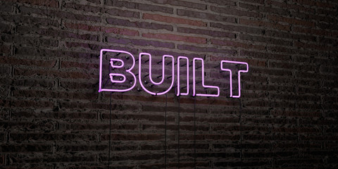 BUILT -Realistic Neon Sign on Brick Wall background - 3D rendered royalty free stock image. Can be used for online banner ads and direct mailers..