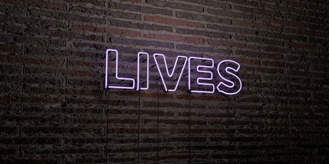 LIVES -Realistic Neon Sign on Brick Wall background - 3D rendered royalty free stock image. Can be used for online banner ads and direct mailers..