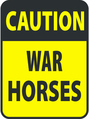 Fototapeta premium Blank black-yellow caution war horses label sign on white