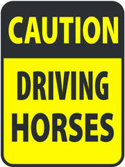 Fototapeta premium Blank black-yellow caution driving horses label sign on white