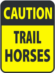 Blank black-yellow caution trail horses label sign on white