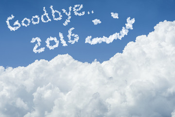 Naklejka na ściany i meble beautiful Blue sky and white cloud. Sunny day.Cloudscape.close up the cloud.text goodbye 2016.end of the 2016 year concept.get the better life in new year 2017 concept