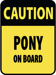 Vertical rectangular black and yellow warning sign of attention, prevention caution pony. On Board Trailer Sticker Please Pass Carefully Adhesive. Safety Products.