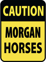 Vertical rectangular black and yellow warning sign of attention, prevention caution morgan horses. On Board Trailer Sticker Please Pass Carefully Adhesive. Safety Products.
