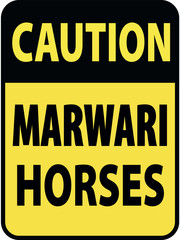 Vertical rectangular black and yellow warning sign of attention, prevention caution marwari horses. On Board Trailer Sticker Please Pass Carefully Adhesive. Safety Products.