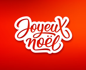 Joyeux Noel text on white paper label with hand lettering over red background. Merry Christmas sticker or greeting card vector design template with french inscription