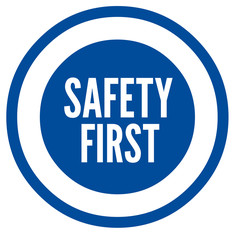 Safety first sign 