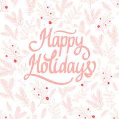 Christmas holiday pattern. Vector illustration. Gentle seamless rose background of branches, berries and leaves. Happy Holidays.